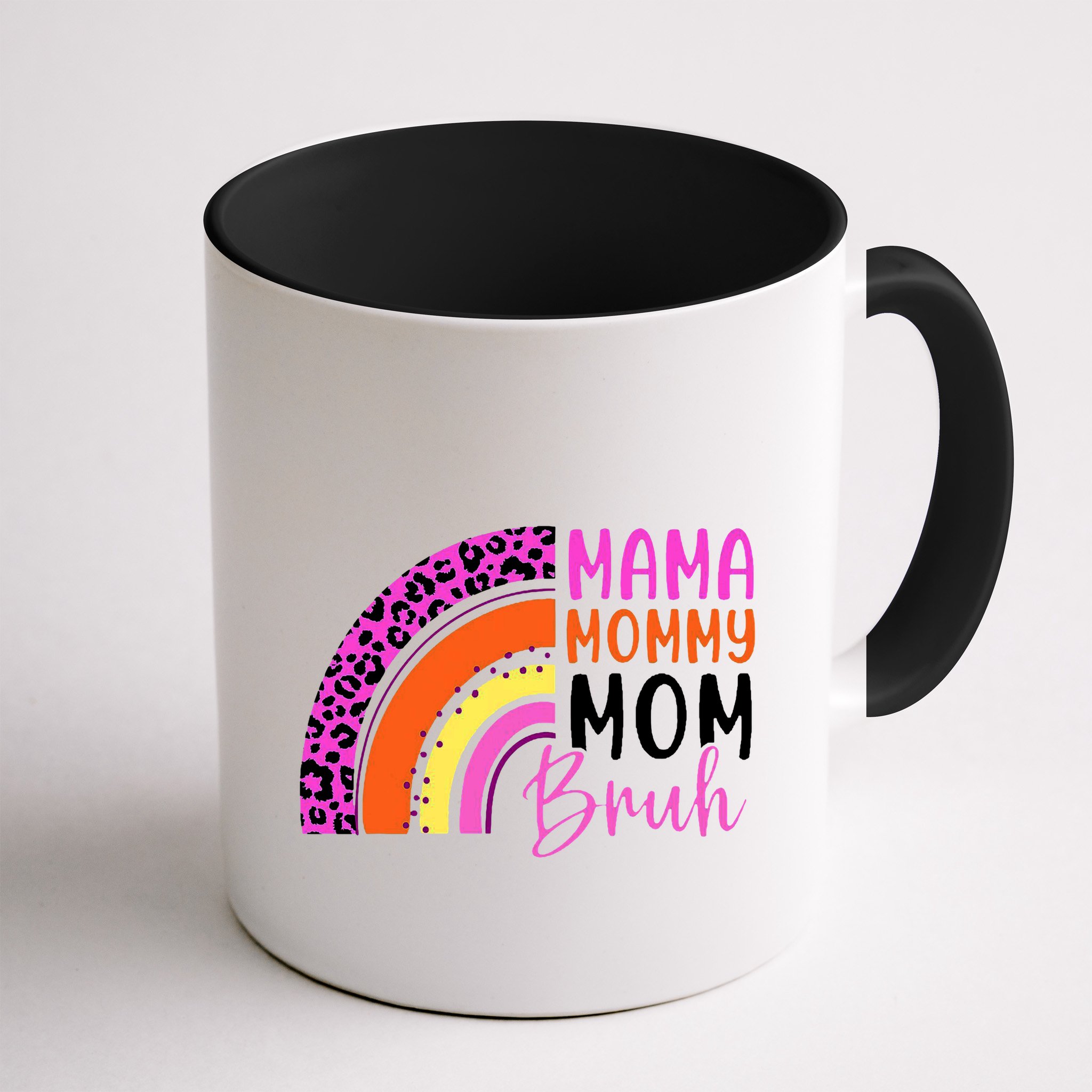 Mama Mommy Mom Bruh Cute Rainbow Mug