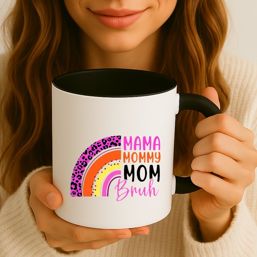 Mama Mommy Mom Bruh Cute Rainbow Mug