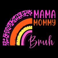 Mama Mommy Mom Bruh Cute Rainbow Mug