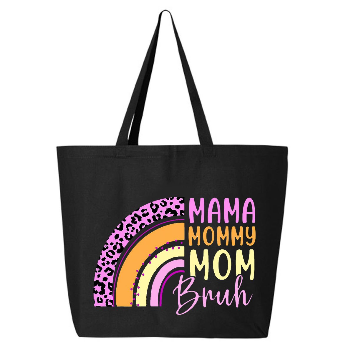 Mama Mommy Mom Bruh Cute Rainbow 25L Jumbo Tote