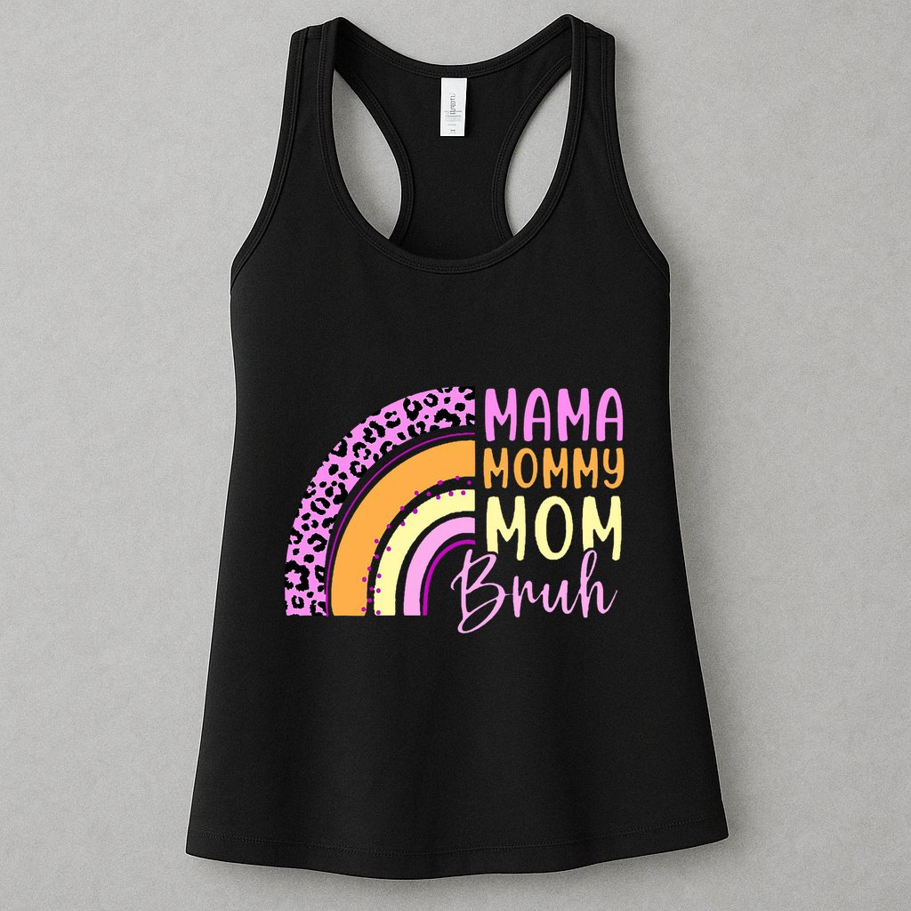 Mama Mommy Mom Bruh Cute Rainbow Womens Tank Top