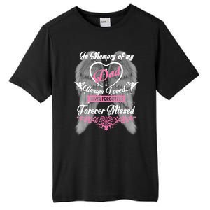 Memories Missing My Dad In Heaven Lost Father In Heaven Gift Tall Fusion ChromaSoft Performance T-Shirt