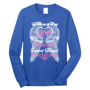 Memories Missing My Dad In Heaven Lost Father In Heaven Gift Long Sleeve Shirt