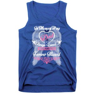 Memories Missing My Dad In Heaven Lost Father In Heaven Gift Tank Top