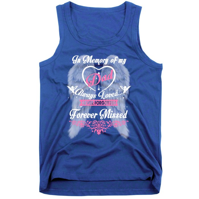 Memories Missing My Dad In Heaven Lost Father In Heaven Gift Tank Top