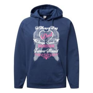 Memories Missing My Dad In Heaven Lost Father In Heaven Gift Performance Fleece Hoodie