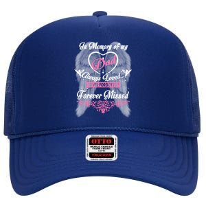 Memories Missing My Dad In Heaven Lost Father In Heaven Gift High Crown Mesh Back Trucker Hat