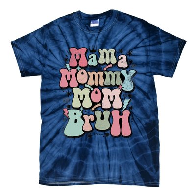 Mama Mommy Mom Bruh Mother's Day For Mom Mommy Tie-Dye T-Shirt