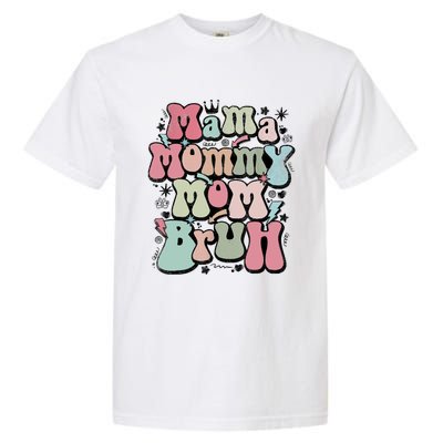 Mama Mommy Mom Bruh Mother's Day For Mom Mommy Garment-Dyed Heavyweight T-Shirt