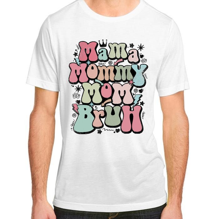 Mama Mommy Mom Bruh Mother's Day For Mom Mommy Adult ChromaSoft Performance T-Shirt