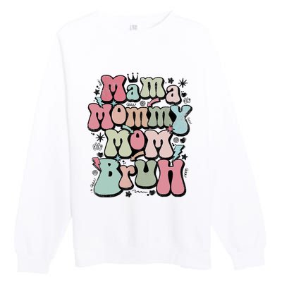 Mama Mommy Mom Bruh Mother's Day For Mom Mommy Premium Crewneck Sweatshirt