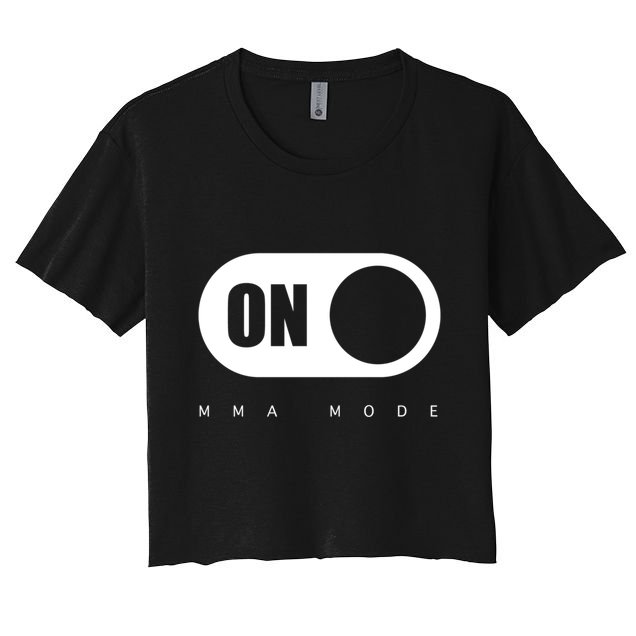 Mma Mode Mixed Martial Arts Meaningful Gift Crop Top