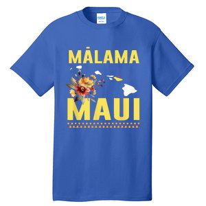 Malama Maui Malama Strong Hawaii Tall T-Shirt