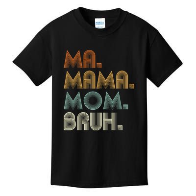 Ma Mama Mom Bruh Kids T-Shirt