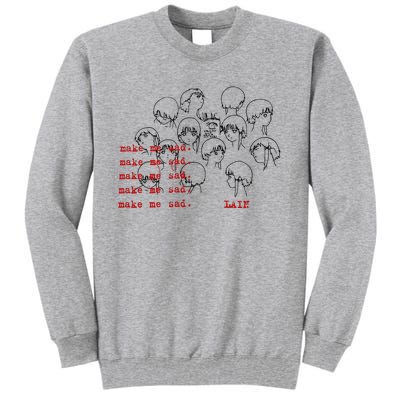 Make Me Mad Lain Tall Sweatshirt