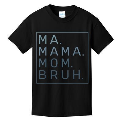 Ma Mama Mom Bruh Green Quote Mother Kids T-Shirt