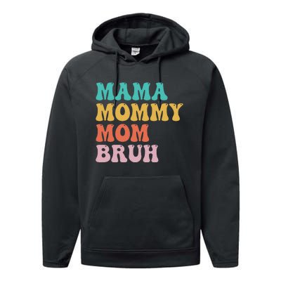 Mama Mommy Mom Bruh Funny Mothers Day for mom motherhood Performance Fleece Hoodie