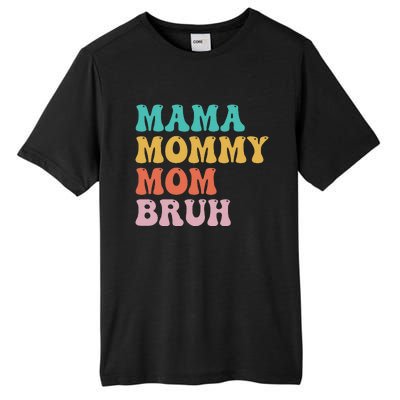 Mama Mommy Mom Bruh Funny Mothers Day for mom motherhood Tall Fusion ChromaSoft Performance T-Shirt