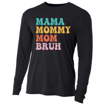 Mama Mommy Mom Bruh Funny Mothers Day for mom motherhood Cooling Performance Long Sleeve Crew