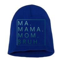 Ma Mama Mom Bruh Green Quote Mama Cute Gift Short Acrylic Beanie