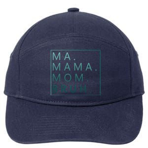 Ma Mama Mom Bruh Green Quote Mama Cute Gift 7-Panel Snapback Hat