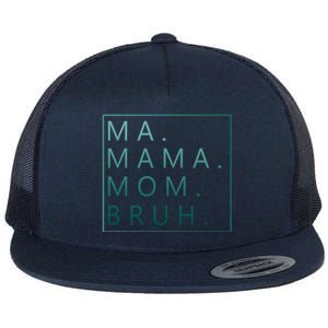 Ma Mama Mom Bruh Green Quote Mama Cute Gift Flat Bill Trucker Hat