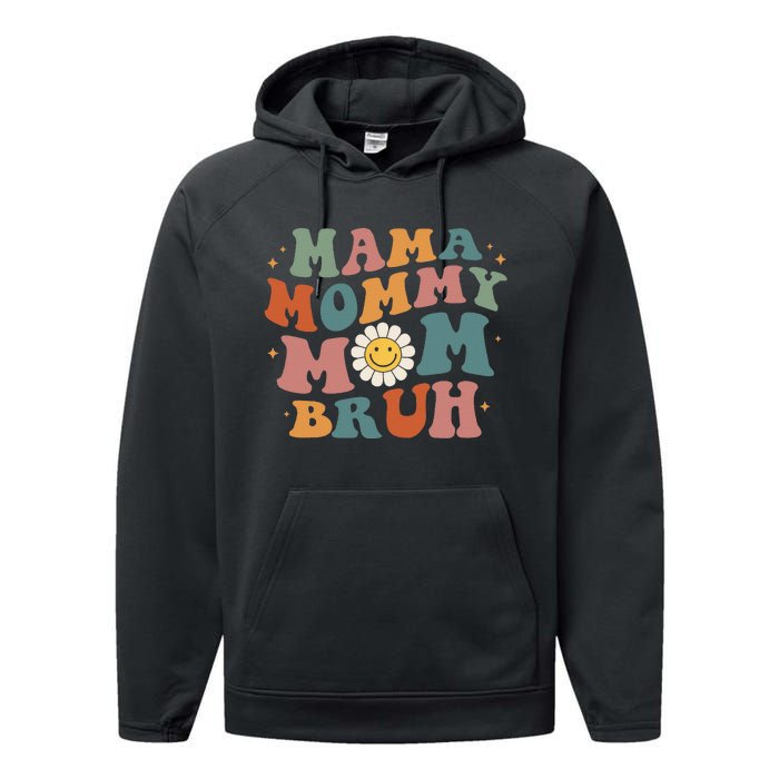 Mama Mommy Mom Bruh Retro Groovy Mothers Day Gifts Wo Performance Fleece Hoodie