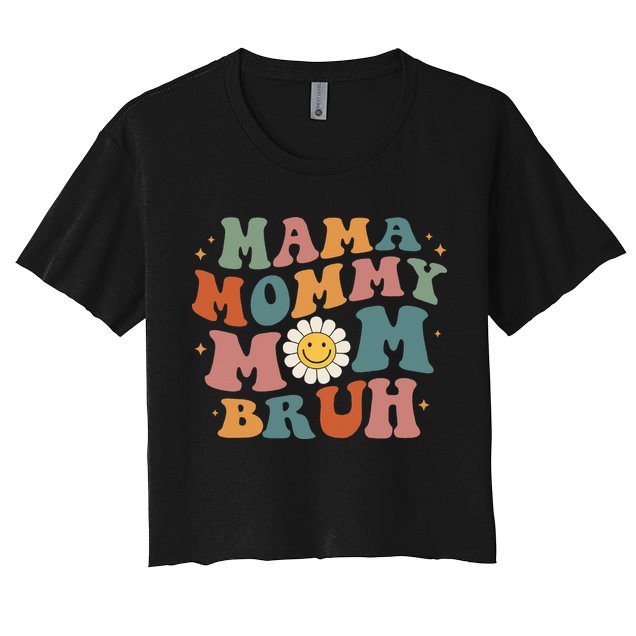 Mama Mommy Mom Bruh Retro Groovy Mothers Day Gifts Wo Crop Top