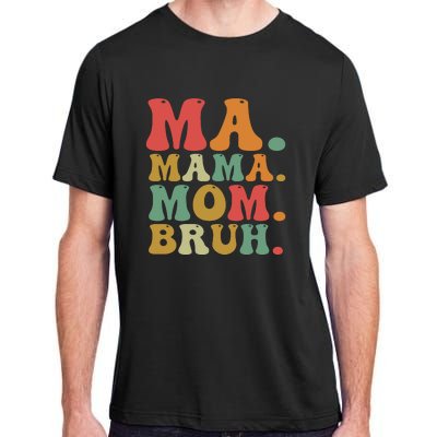 Ma Mama Mom Bruh Retro Adult ChromaSoft Performance T-Shirt