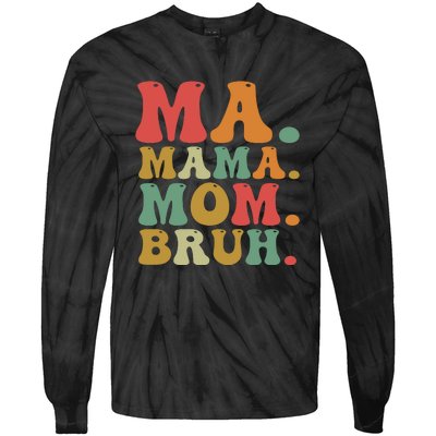 Ma Mama Mom Bruh Retro Tie-Dye Long Sleeve Shirt