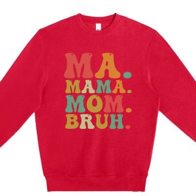 Ma Mama Mom Bruh Retro Premium Crewneck Sweatshirt