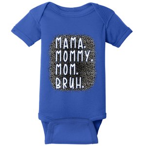 Ma Mama Mom Bruh Leopard Gray Pattern Gift Baby Bodysuit