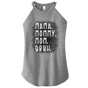 Ma Mama Mom Bruh Leopard Gray Pattern Gift Women's Perfect Tri Rocker Tank