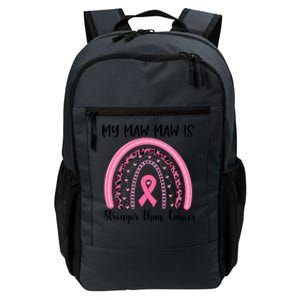 My Maw Maw Is Stronger Than Cancer Breast Cancer Awareness Meaningful Gift Daily Commute Backpack