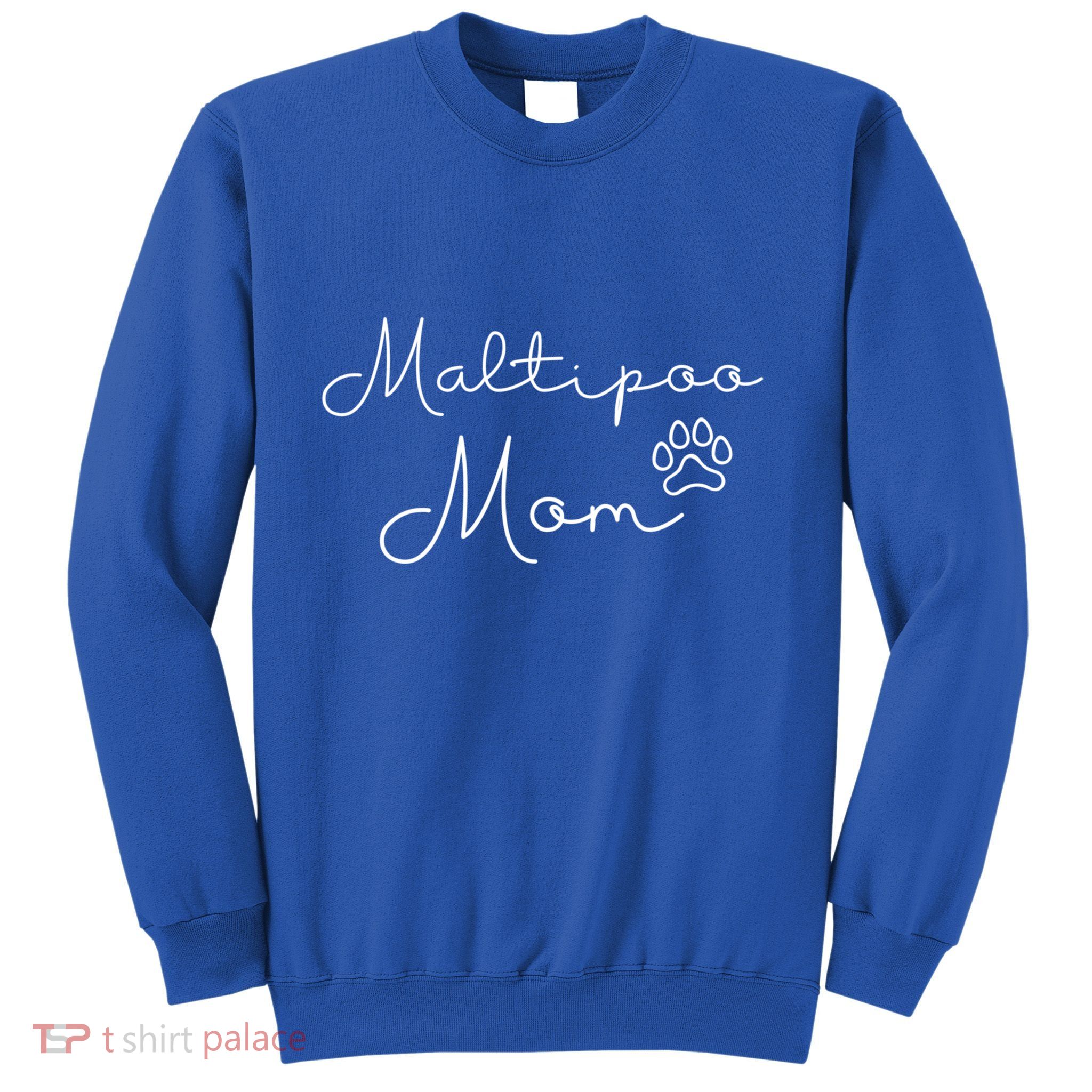 Maltipoo Mom Malitpoo Momma Maltipoo Mama Gift Sweatshirt