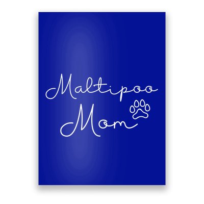 Maltipoo Mom Malitpoo Momma Maltipoo Mama Gift Poster