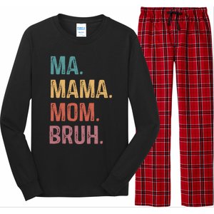 Ma Mama Mom Bruh Mommy Funny Saying Mother Gift Long Sleeve Pajama Set