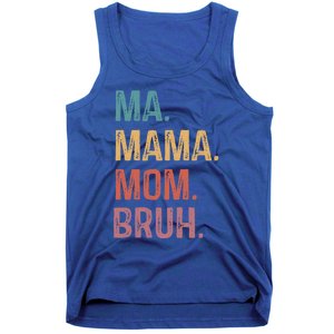 Ma Mama Mom Bruh Mommy Funny Saying Mother Gift Tank Top