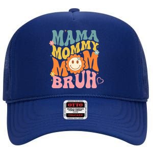 Mama Mommy Mom Bruh Mom Mother High Crown Mesh Back Trucker Hat