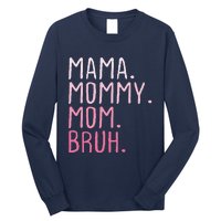 Mama Mommy Mom Bruh Mommy And Me Mom Retro Long Sleeve Shirt