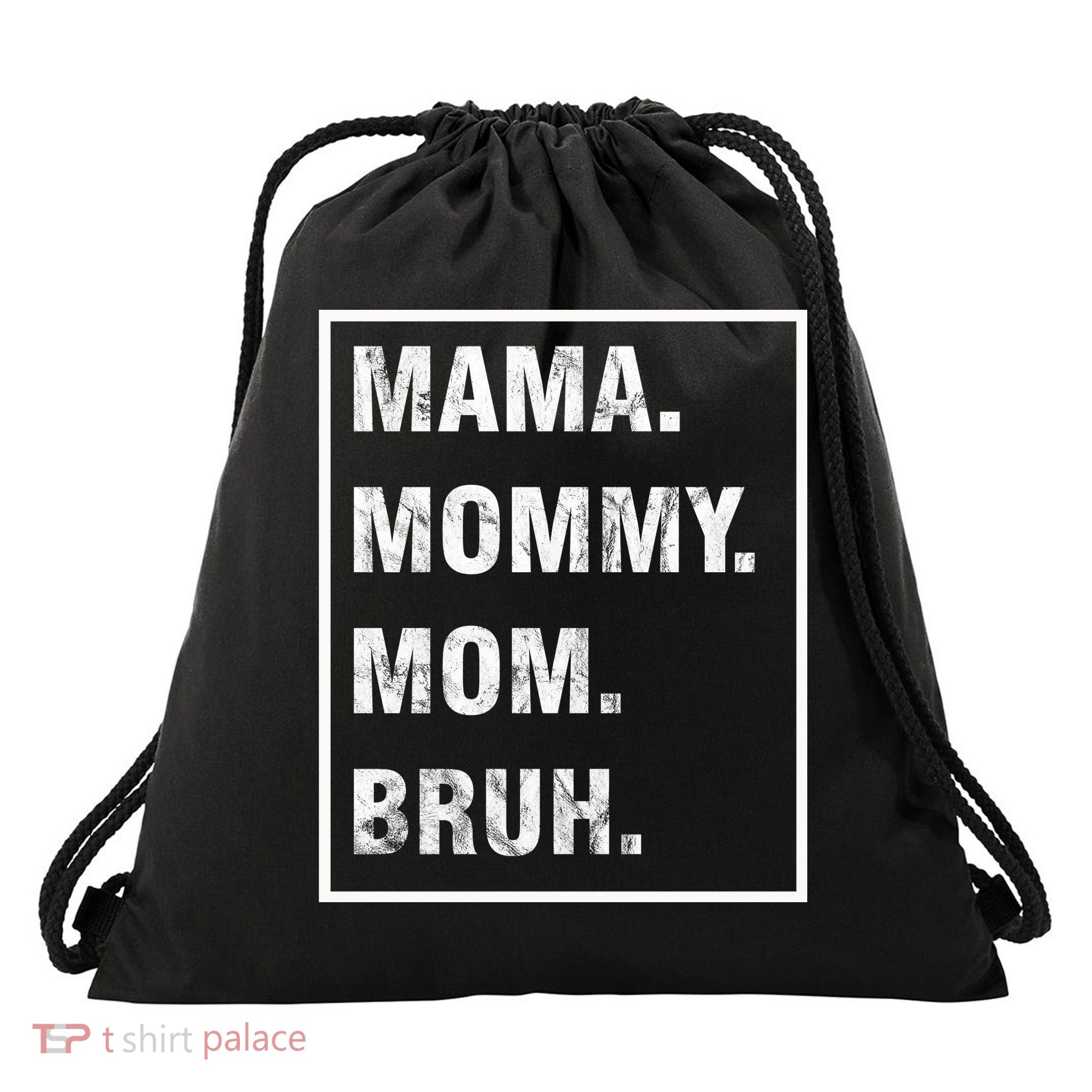 Mama Mommy Mom Bruh Funny Meme Drawstring Bag