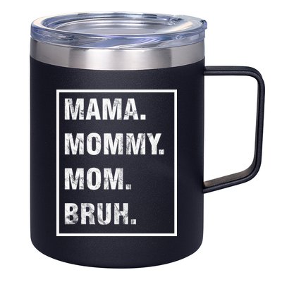 Mama Mommy Mom Bruh Funny Meme 12oz Stainless Steel Coffee Mug