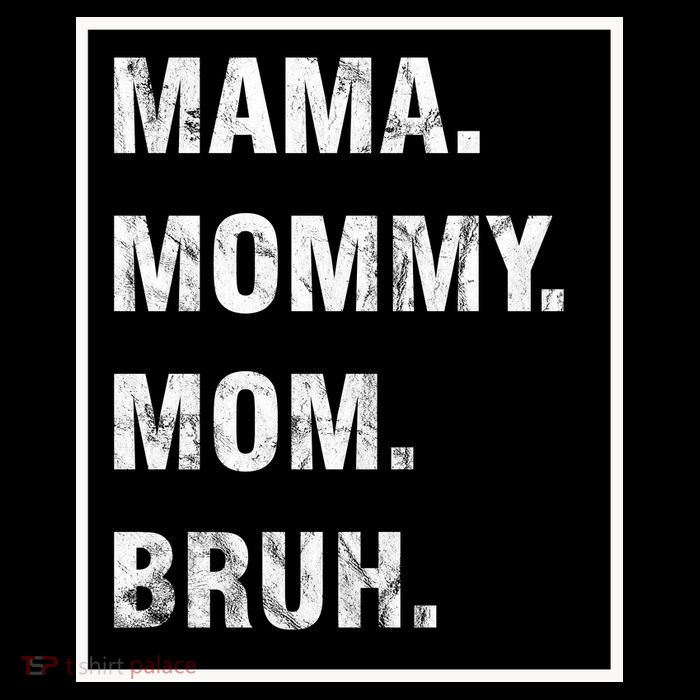Mama Mommy Mom Bruh Funny Meme Baby Bodysuit