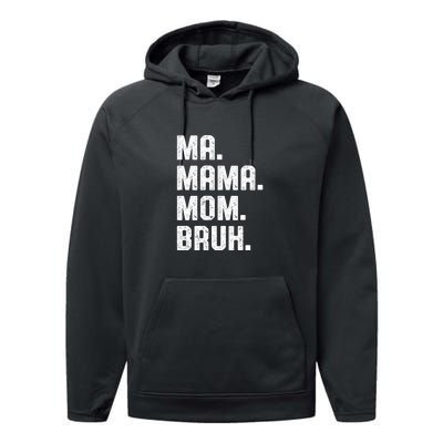 Ma Mama Mom Bruh Performance Fleece Hoodie