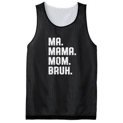 Ma Mama Mom Bruh Mesh Reversible Basketball Jersey Tank