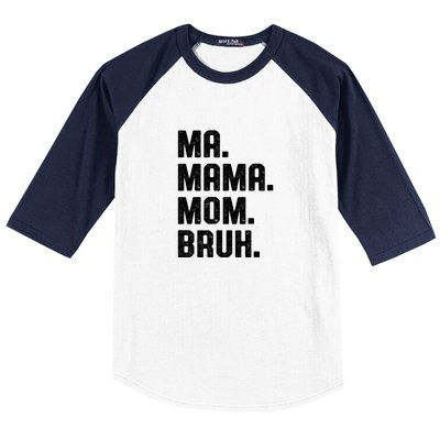 Ma Mama Mom Bruh Baseball Sleeve Shirt