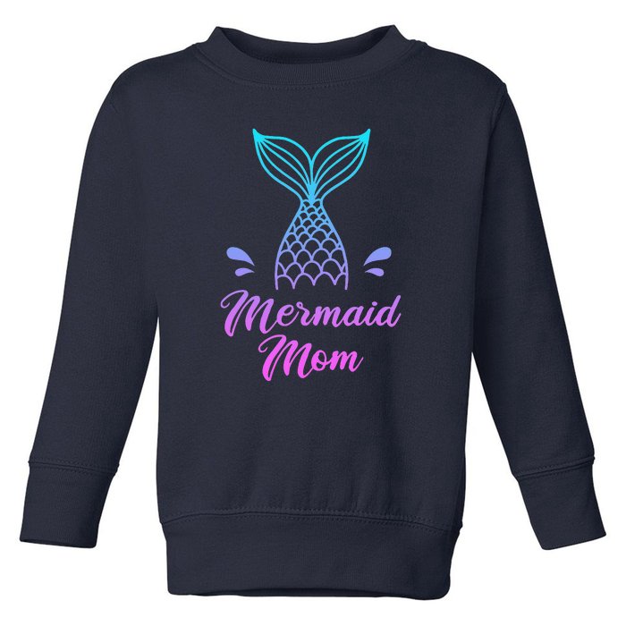 Mermaid Mom Mermom Security Apparel Mothers Day Toddler Sweatshirt