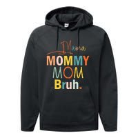 Mama Mommy Mom Bruh Funny Mothers Day Gifts for Mom Performance Fleece Hoodie