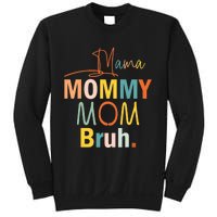 Mama Mommy Mom Bruh Funny Mothers Day Gifts for Mom Sweatshirt