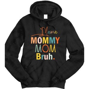 Mama Mommy Mom Bruh Funny Mothers Day Gifts for Mom Tie Dye Hoodie